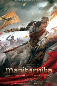 Маникарника: Королева Джханси (2019) — смотреть онлайн бесплатно