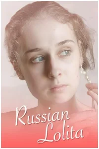 Русская Лолита (2007) — смотреть онлайн бесплатно