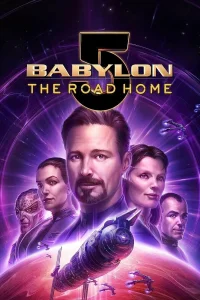 Вавилон 5: Дорога домой (2023) — смотреть онлайн бесплатно