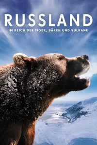Россия — царство тигров, медведей и вулканов (2011) — смотреть онлайн бесплатно