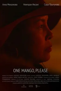 One Mango, Please (2019) — смотреть онлайн бесплатно